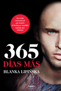 365 Dias 365 Days By Blanka Lipinska Penguinrandomhouse Com Books 365 Dias 365 Days By Blanka Lipinska Penguinrandomhouse Com Books