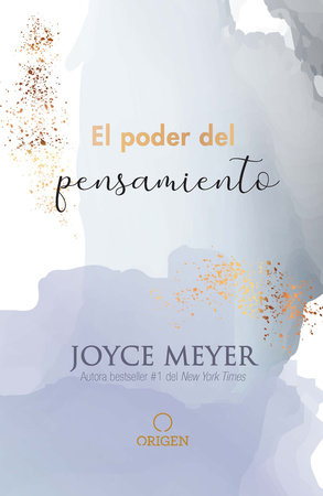 El poder del pensamiento / Powerful Thinking by Joyce Meyer