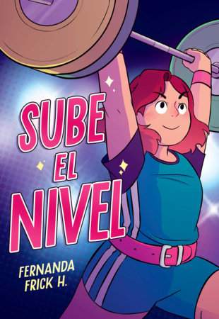 Sube el nivel / Raise the Bar by Fernanda Frick H