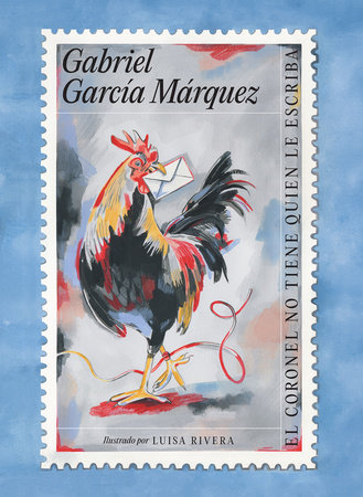 Gabriel García Márquez-El coronel no tiene quien le escriba (Ed. conmemorativa i lustrada) / No One Writes to the Colonel by Gabriel García Márquez