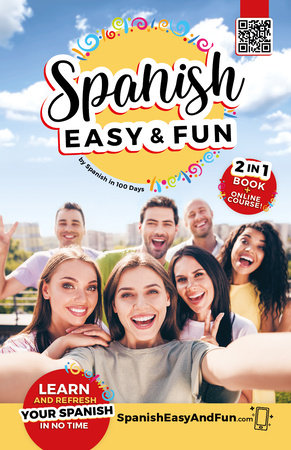 Spanish: Easy and Fun by Spanish In 100 Days