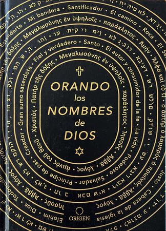 Orando los nombres de Dios / Praying the Names of God by Origen