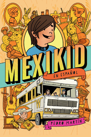 Mexikid (Spanish Edition) by Pedro Martín