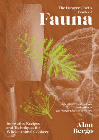 The Forager Chef’s Book of Fauna by Alan Bergo