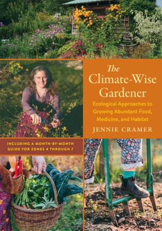 The Climate-Wise Gardener by Jennie Cramer
