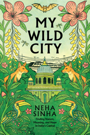 My Wild City by Neha Sinha