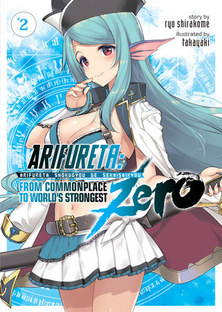 Arifureta: From Commonplace to World's Strongest ZERO (Light Novel) Vol. 2 by Ryo Shirakome