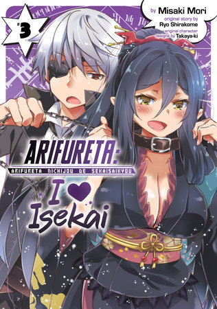 Arifureta: I Heart Isekai Vol. 3 by Ryo Shirakome; Illustrated by Misaki Mori