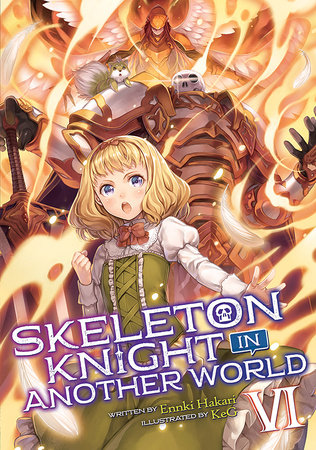 Skeleton Knight in Another World (Light Novel) Vol. 6 by Ennki Hakari