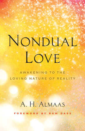 Nondual Love by A. H. Almaas