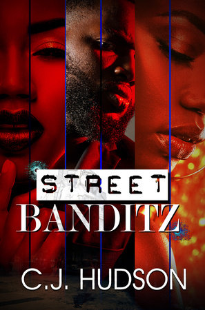 Street Banditz by C.J. Hudson
