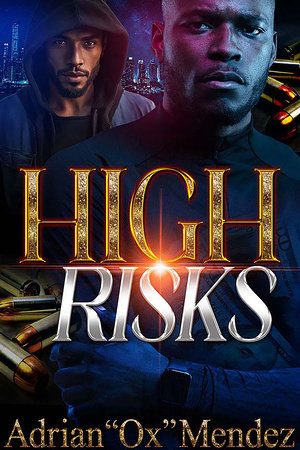 High Risks by Adrian "Ox" Mendez