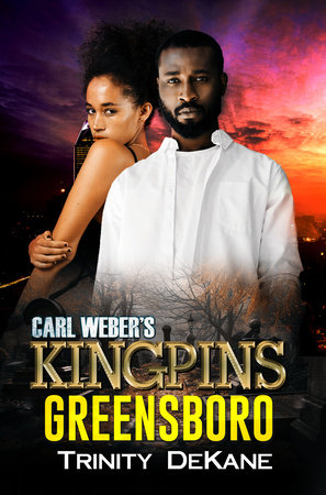 Carl Weber's Kingpins: Greensboro by DeKane