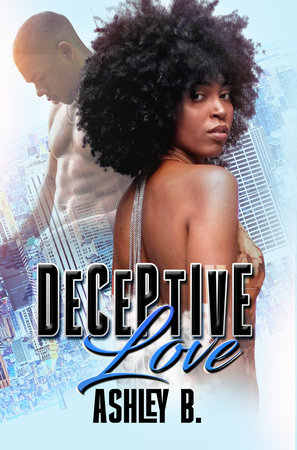 Deceptive Love by Ashley B.