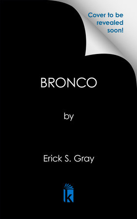 Bronco by Erick S. Gray