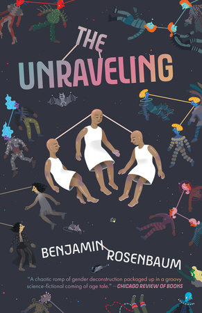 The Unraveling by Benjamin Rosenbaum