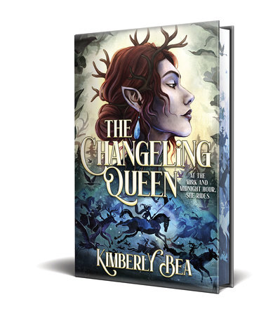 The Changeling Queen: Deluxe Limited Edition by Kimberly Bea