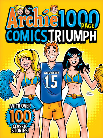 Archie 1000 Page Comics Triumph by Archie Superstars