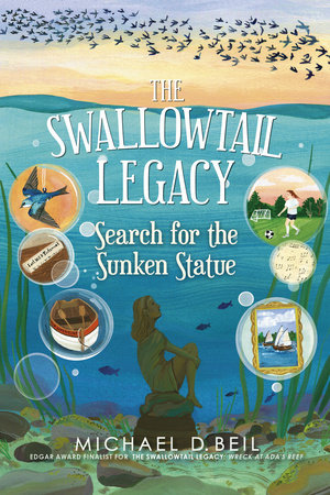 The Swallowtail Legacy 3: Search for the Sunken Statue by Michael D. Beil