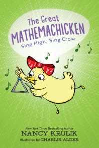 The Great Mathemachicken 3: Sing High, Sing Crow