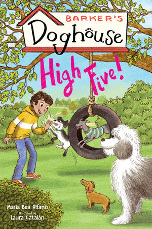 Barker's Doghouse 3: High Five! by Maria Bea Alfano