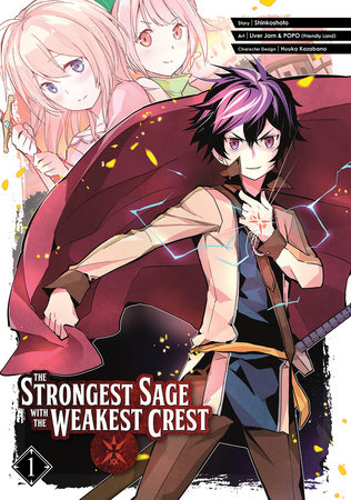 The Strongest Sage with the Weakest Crest 01 by Shinkoshoto and Liver Jam&POPO (Friendly Land)