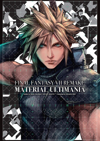 Final Fantasy VII Remake: Material Ultimania by Square Enix, Studio BentStuff and Digital Hearts