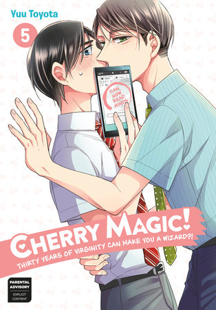 Cherry Magic! Thirty Years of Virginity Can Make You a Wizard?! 05 by Yuu Toyota