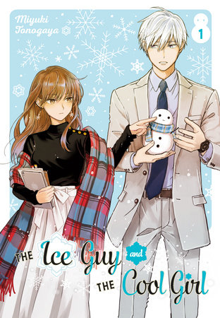 The Ice Guy and the Cool Girl 01 by Miyuki Tonogaya