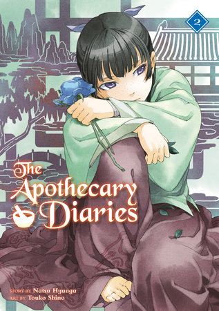 The Apothecary Diaries 02 (Light Novel) by Natsu Hyuuga
