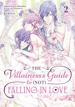 The Villainess's Guide to (Not) Falling in Love 02 (Manga) by Ren Sakuma,Yoimachi,Touya