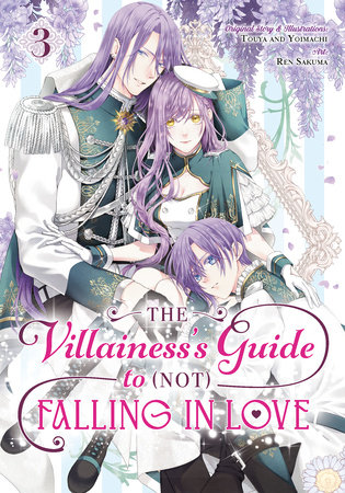 The Villainess's Guide to (Not) Falling in Love 03 (Manga) by Touya, Yoimachi and Ren Sakuma