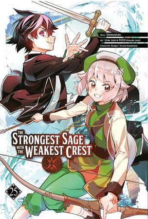 The Strongest Sage with the Weakest Crest 25 by Shinkoshoto and Liver Jam & POPO (Friendly Land)