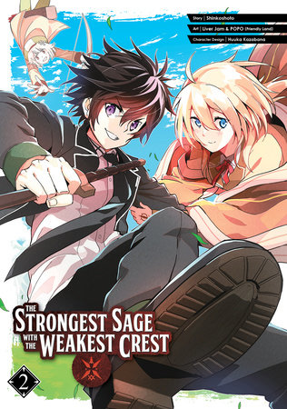 The Strongest Sage with the Weakest Crest 02 by Shinkoshoto and Liver Jam&POPO (Friendly Land)
