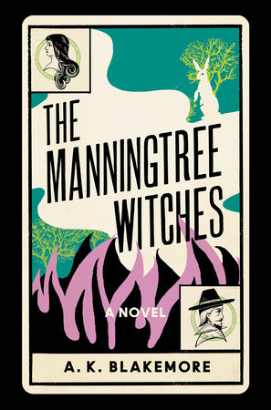 The Manningtree Witches by A. K. Blakemore