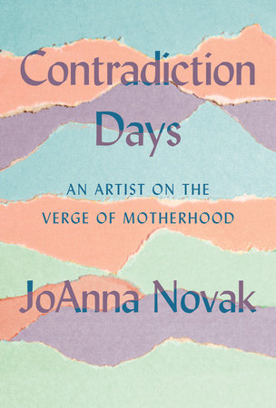 Contradiction Days by JoAnna Novak