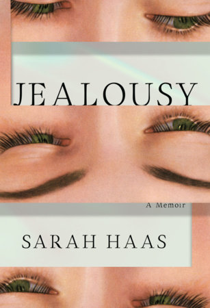 Jealousy by Sarah Haas