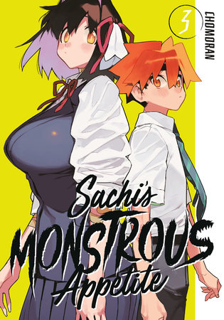 Sachi's Monstrous Appetite 3 by Chomoran