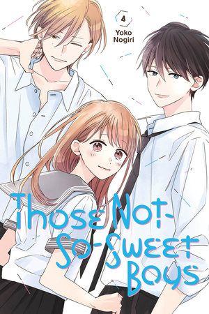 Those Not-So-Sweet Boys 4 by Yoko Nogiri