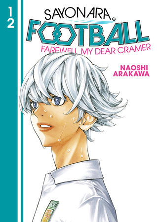 Sayonara, Football 12 by Naoshi Arakawa