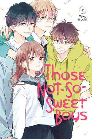 Those Not-So-Sweet Boys 7 by Yoko Nogiri