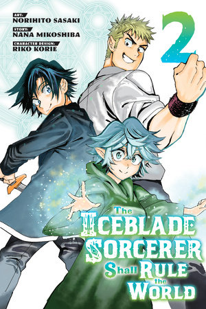 The Iceblade Sorcerer Shall Rule the World 2 by Norihito Sasaki