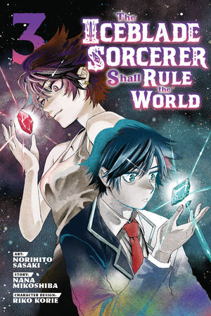 The Iceblade Sorcerer Shall Rule the World 3 by Norihito Sasaki