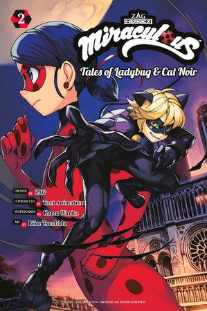 Miraculous: Tales of Ladybug & Cat Noir (Manga) 2 by Created by ZAG, Story by Koma Warita, Art by Riku Tsuchida, Supervised by Toei Animation