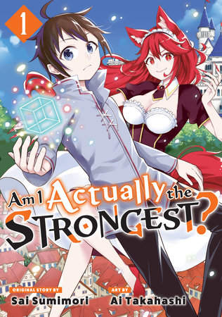 Am I Actually the Strongest? 1 (Manga) by Ai Takahashi