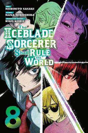 The Iceblade Sorcerer Shall Rule the World 8 by Norihito Sasaki