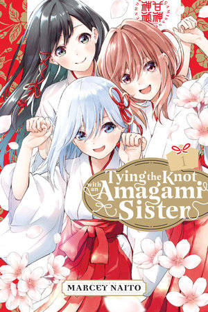 Tying the Knot with an Amagami Sister 1 by Marcey Naito