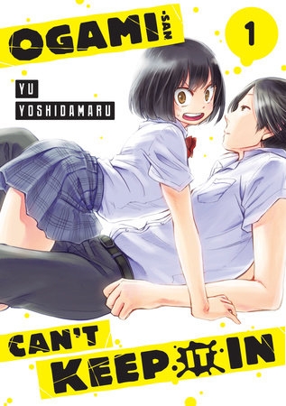 Ogami-san Can't Keep It In 1 by Yu Yoshidamaru