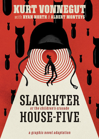 Slaughterhouse-Five: The Graphic Novel by Kurt Vonnegut and Ryan North