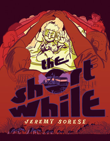 The Short While by Jeremy Sorese